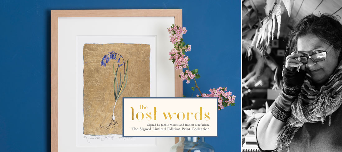 Jackie Morris Robert Macfarlane The Lost Words Limited Edition Prints